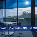 Hướng dẫn cách làm sạch kính bị mờ chi tiết từng bước