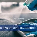 Hướng Dẫn Cách Làm sạch, vệ sinh đá Granite Hoa Cương Đúng Nhất