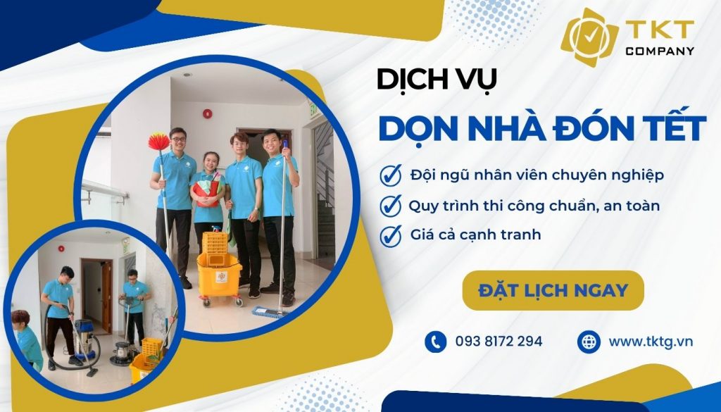 Liên hệ TKT Company đặt lịch dọn nhà đón Tết theo phong thủy ngay