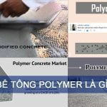 Bê tông polymer là gì