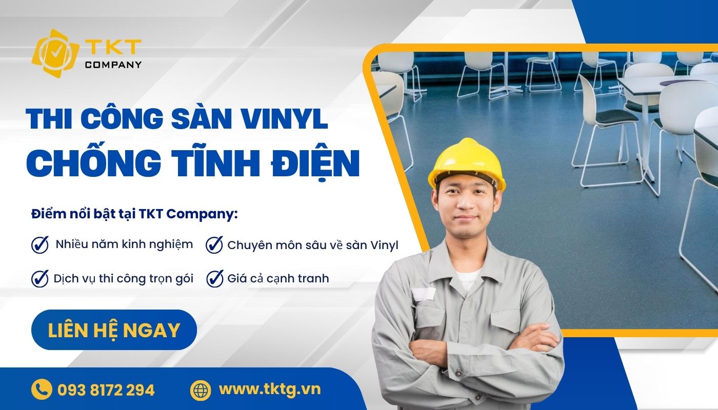 Dịch vụ thi công sàn vinyl tĩnh điện tại TKT Company