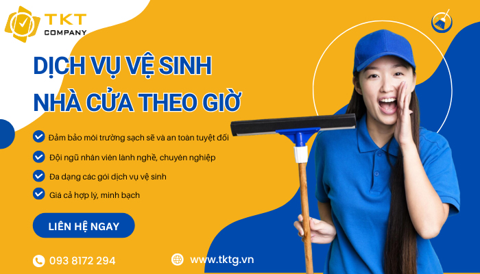 Dịch vụ dọn dẹp nhà theo giờ uy tín tại TKT Company