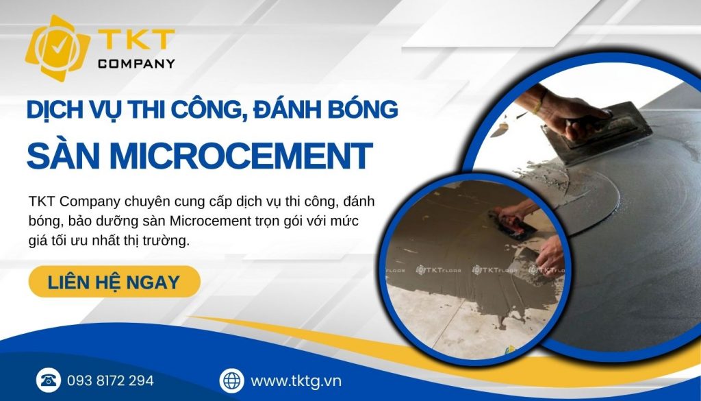 Liên hệ TKT Company hỗ trợ thi công sàn vi xi măng Microcement