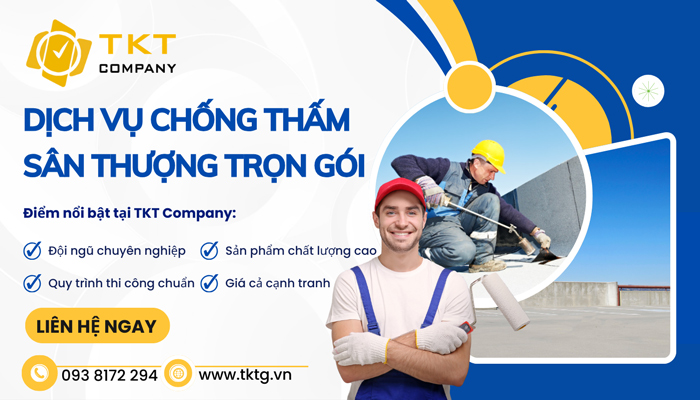 TKT Company - Công ty thi công chống thấm sân thượng uy tín, chuyên nghiệp 