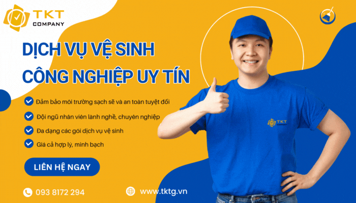 TKT Company - Địa chỉ cung cấp dịch vụ vệ sinh công nghiệp uy tín nhất hiện nay