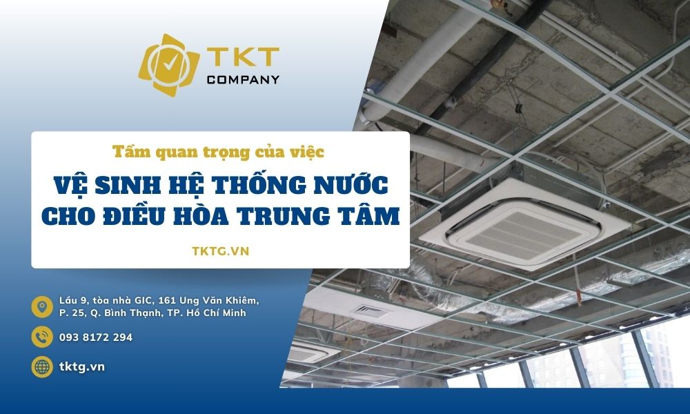 việc vệ sinh hệ thống nước cho điều hòa trung tâm