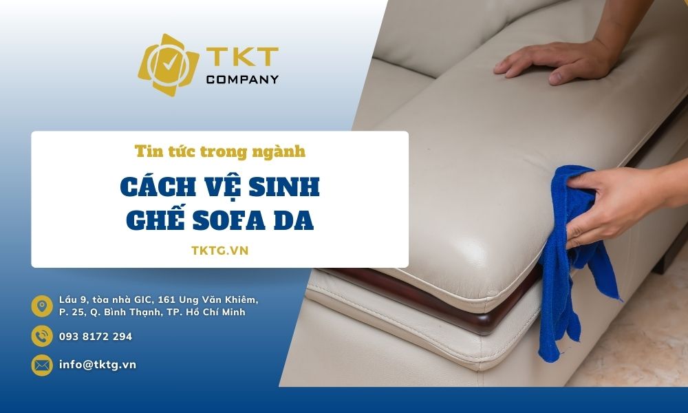 Top cách vệ sinh ghế sofa da tại nhà