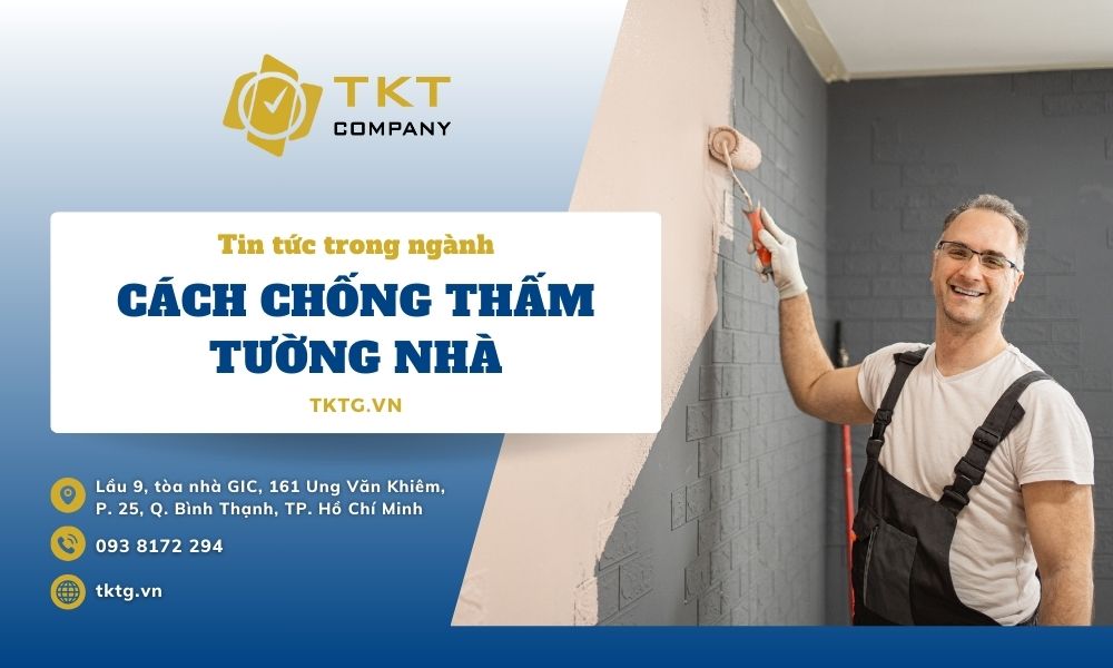 Các cách chống thấm dột tường nhà hiệu quả