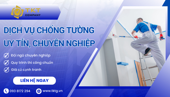 Dịch vụ thi công chống thấm tường nhà chất lượng - TKT Company