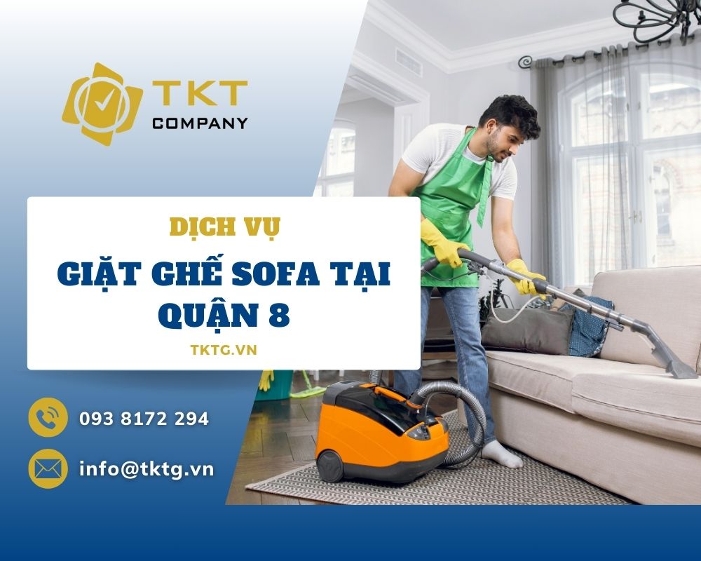 Dịch vụ giặt ghế sofa tại quận 8 chuyên nghiệp, giá rẻ