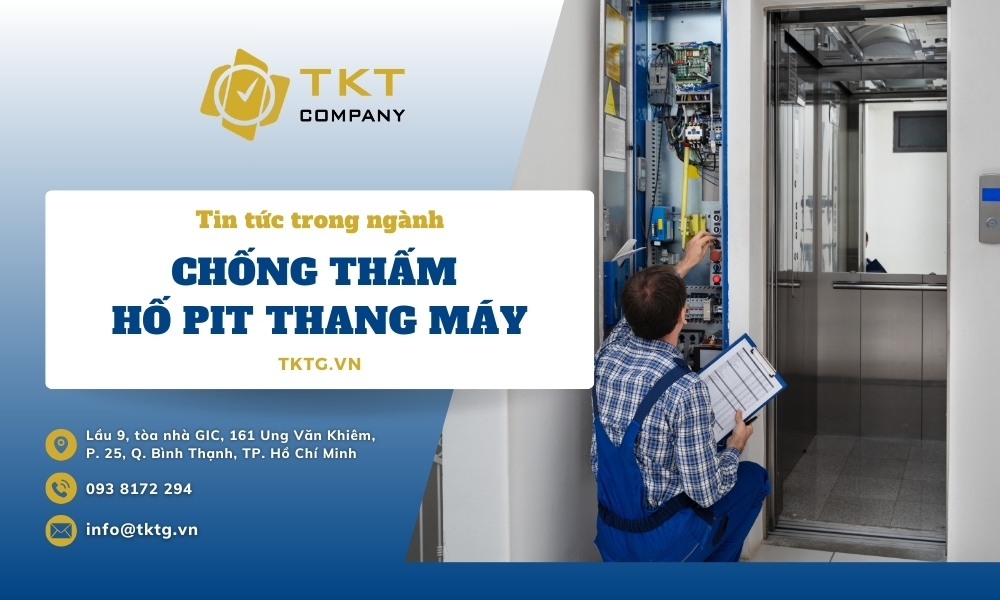 7 Cách chống thấm hố pit thang máy