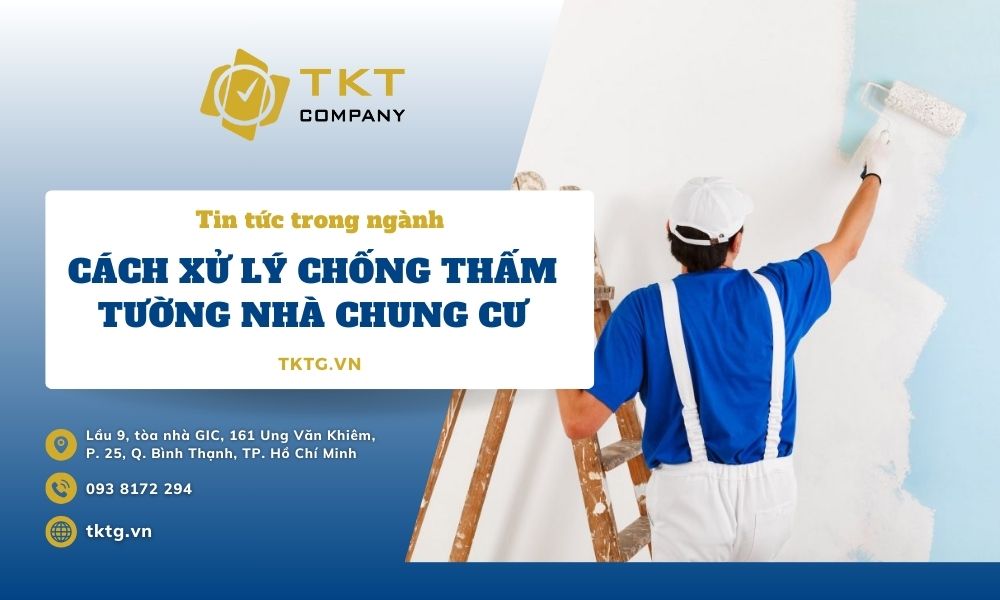 Cách xử lý chống thấm tường nhà chung cư hiệu quả 