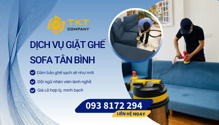 Lợi ích nổi bật của dịch vụ giặt ghế sofa quận Tân Bình của TKT Company