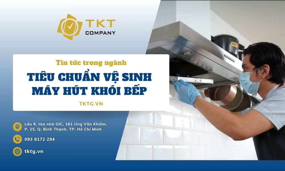 tiêu chuẩn vệ sinh máy hút khói bếp