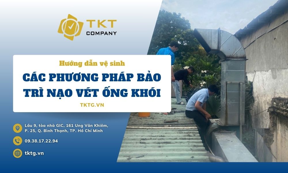 các phương pháp bảo trì nạo vét ống khói