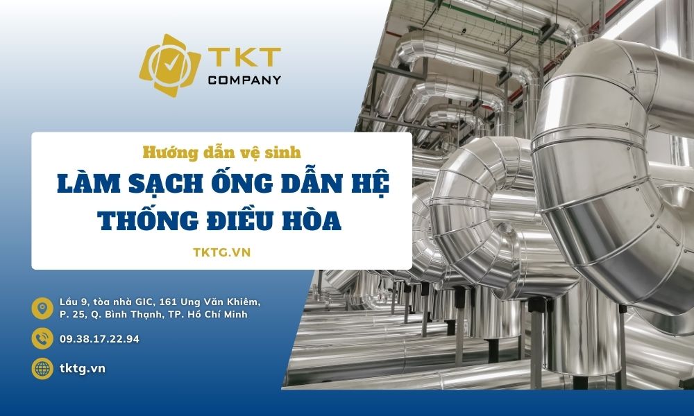 hướng dẫn làm sạch ống dẫn hệ thống điều hòa không khí trung tâm