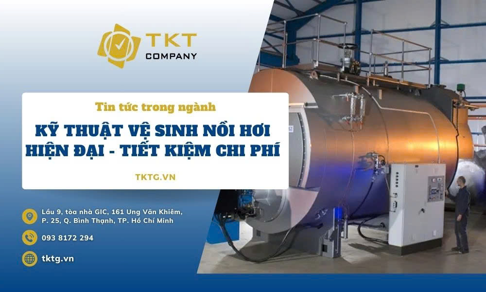 kỹ thuật vệ sinh nồi hơi hiện đại