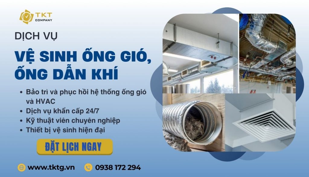 Đặt lịch vệ sinh ống gió, ống dẫn khí tại TKT Company