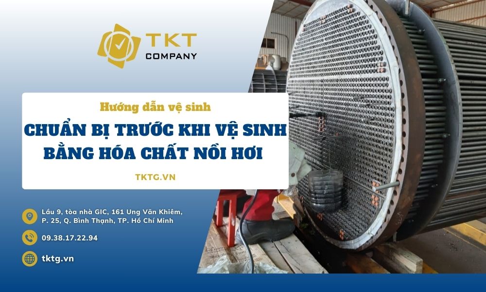 chuẩn bị trước khi vệ sinh bằng hóa chất nồi hơi công nghiệp