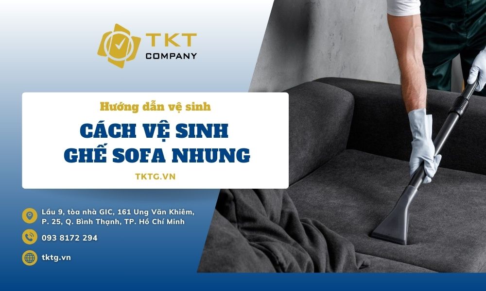 Hướng dẫn vệ sinh ghế sofa nhung sạch sẽ tại nhà