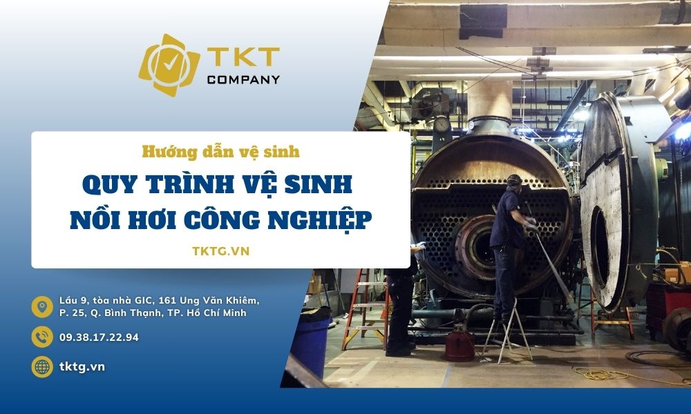 quy trình vệ sinh nồi hơi công nghiệp