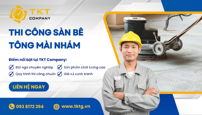 Thi công sàn bê tông mài nhám giá tốt tại TKT Company
