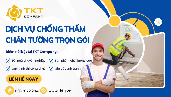 TKT Company - Địa chỉ thi công chống thấm chân tường uy tín 