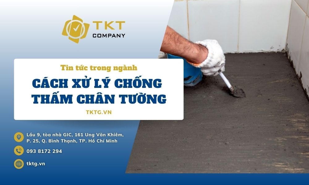 9 cách xử lý chống thấm chân tường hiệu quả