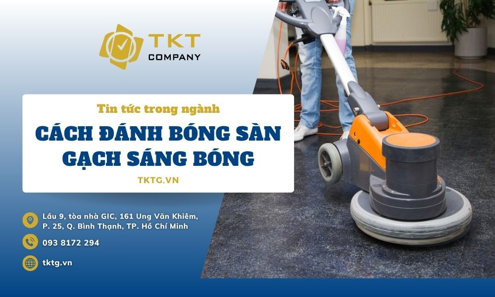 Hướng dẫn cách đánh bóng sàn gạch sáng bóng đơn giản