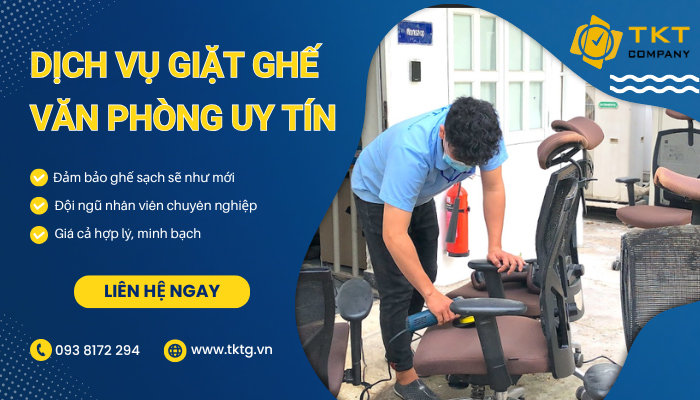 Dịch vụ giặt ghế văn phòng uy tín, giá tốt tại TKT Company