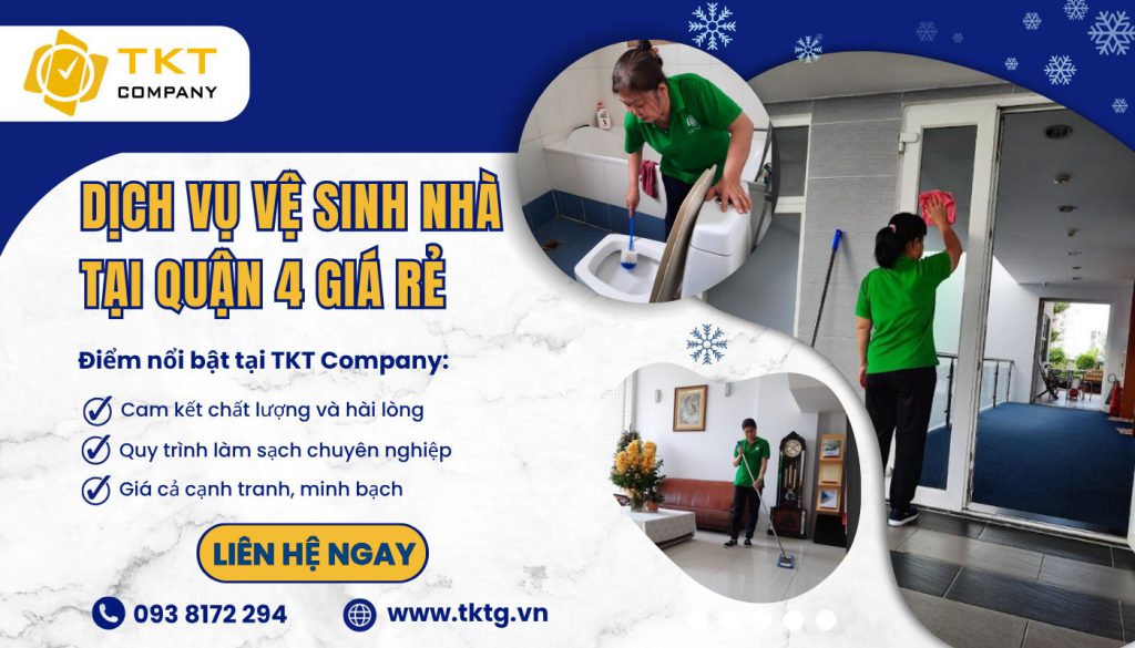 TKT Company - Công ty vệ sinh nhà ở tại Quận 4 chuyên nghiệp