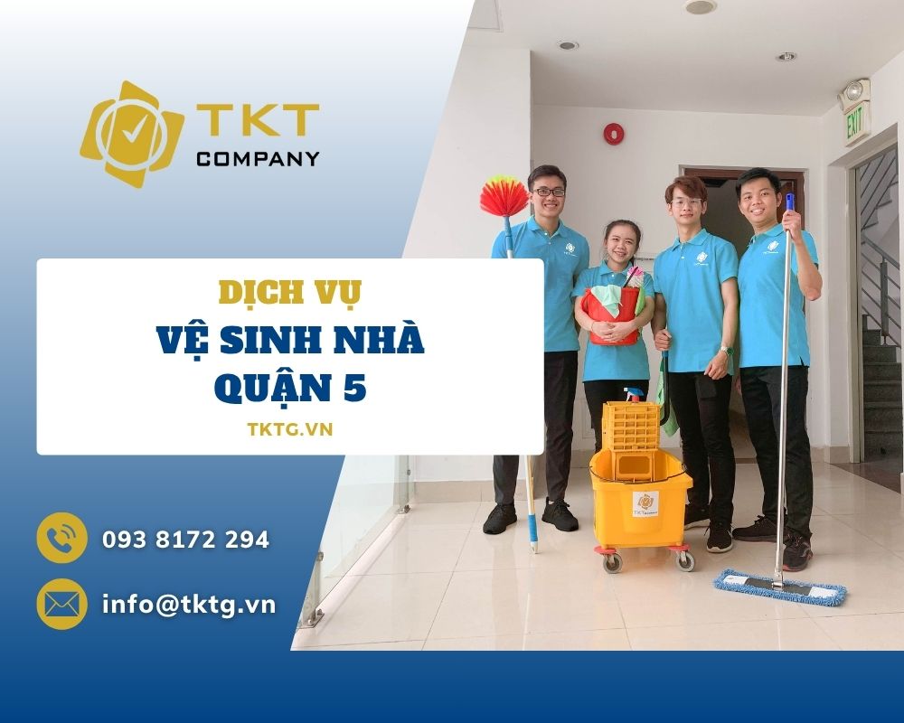 Dịch vụ vệ sinh nhà Quận 5