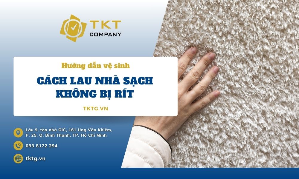 Cách lau nhà sạch không bị rít, giúp sàn luôn khô thoáng