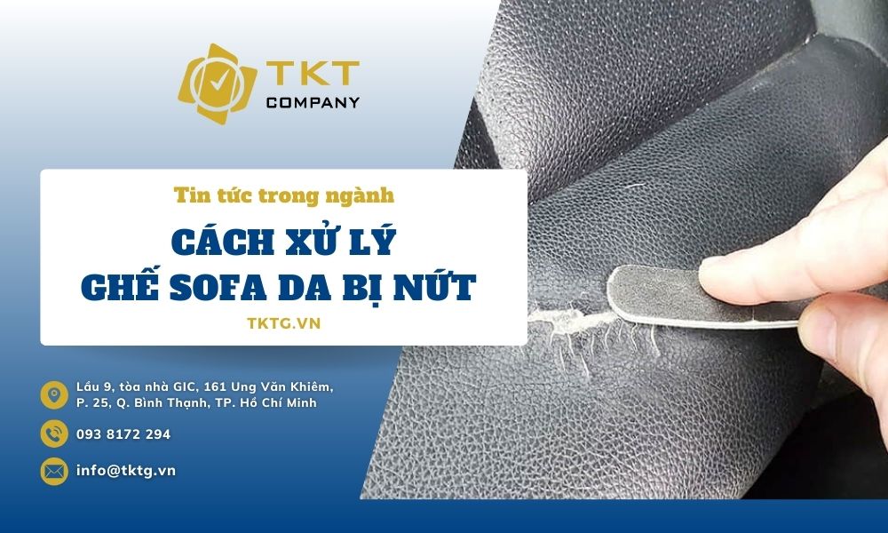 Cách xử lý ghế sofa da bị nứt