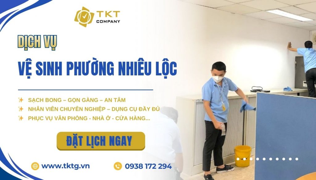 Đặt lịch dịch vụ vệ sinh Phường Nhiêu Lộc tại TKT Company